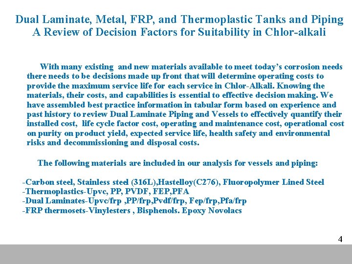 Dual Laminate, Metal, FRP, and Thermoplastic Tanks and Piping A Review of Decision Factors