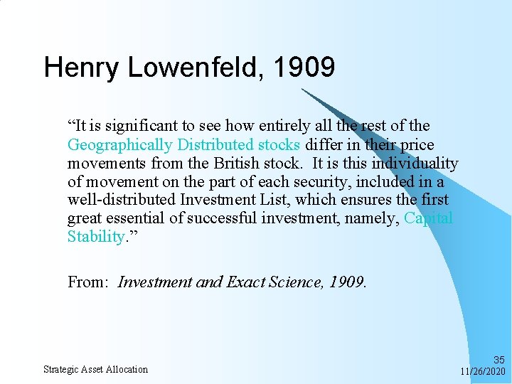 Henry Lowenfeld, 1909 “It is significant to see how entirely all the rest of