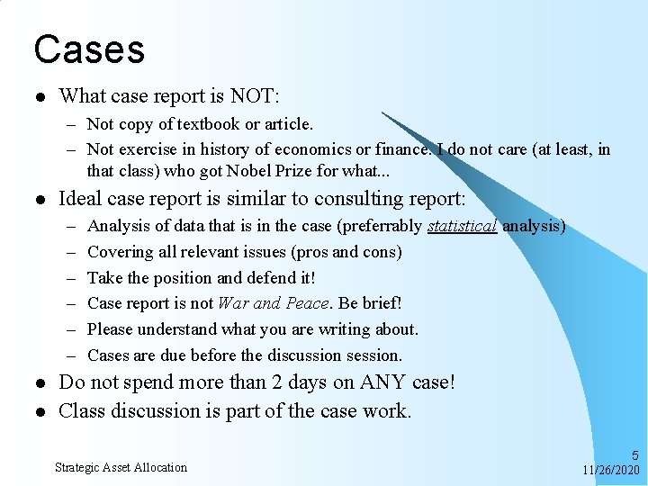 Cases l What case report is NOT: – Not copy of textbook or article.