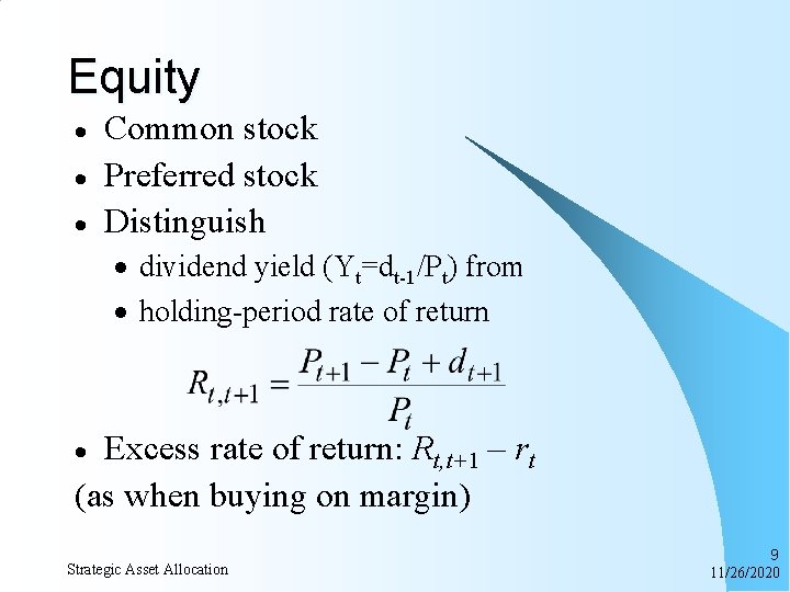 Equity · · · Common stock Preferred stock Distinguish · dividend yield (Yt=dt-1/Pt) from