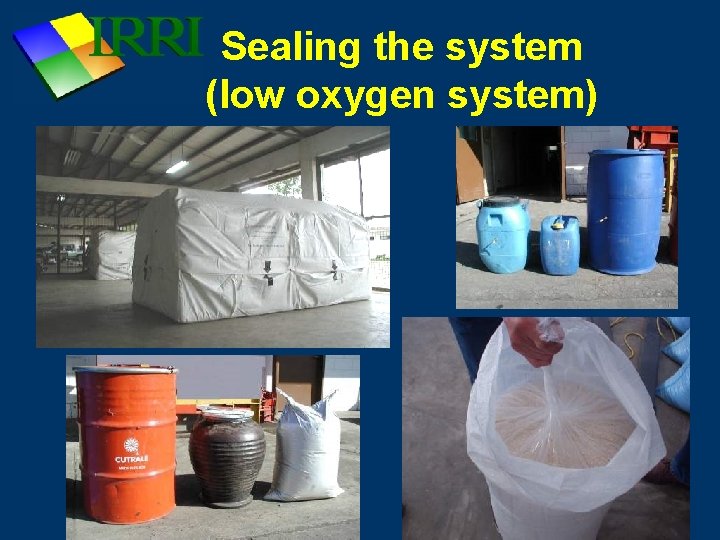 Sealing the system (low oxygen system) : : presentation title Sealing the system (low oxygen system) : : presentation title