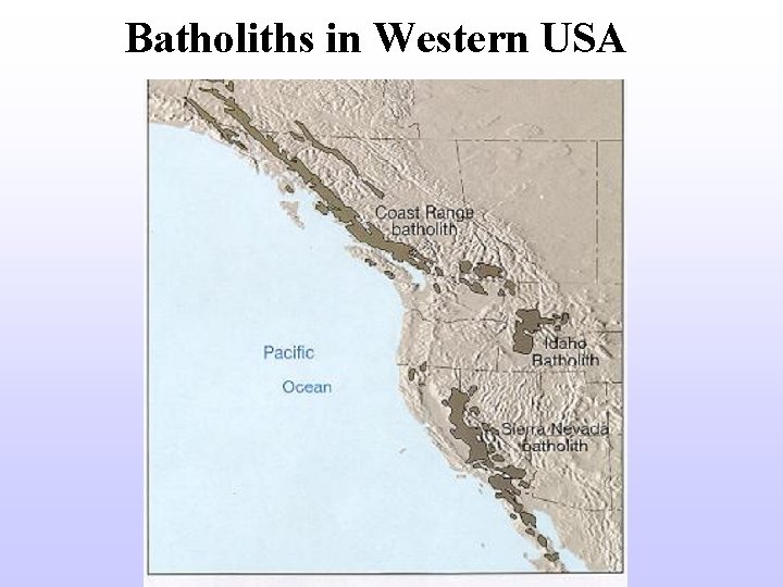 Batholiths in Western USA 