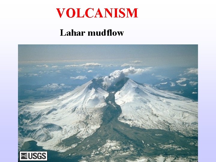VOLCANISM Lahar mudflow 