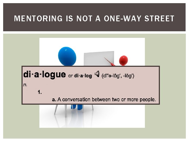 MENTORING IS NOT A ONE-WAY STREET 
