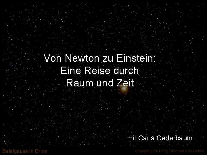 Von Newton zu Einstein: Eine Reise durch Raum und Zeit mit Carla Cederbaum 