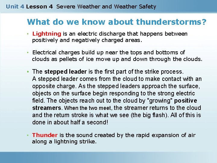 Unit 4 Lesson 4 Severe Weather and Weather Safety What do we know about