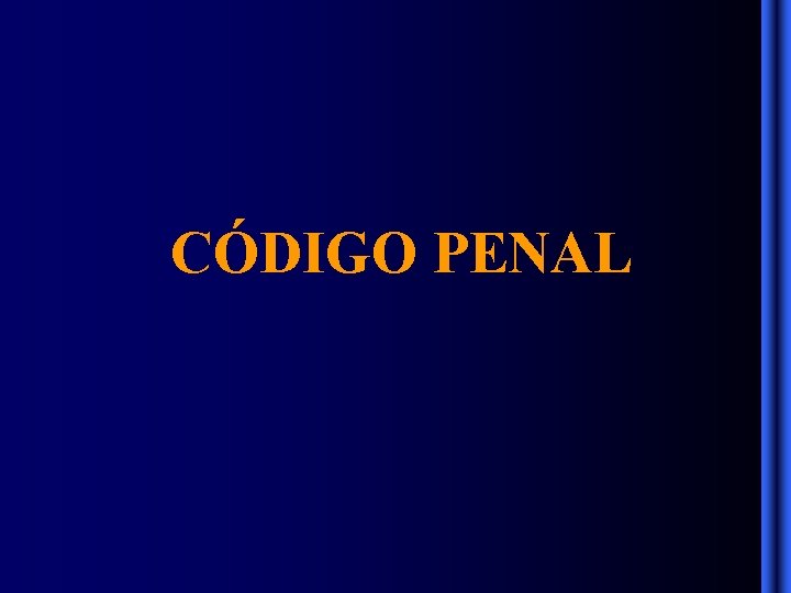 CÓDIGO PENAL CÓDIGO PENAL
