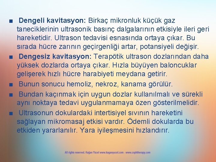 ■ Dengeli kavitasyon: Birkaç mikronluk küçük gaz taneciklerinin ultrasonik basınç dalgalarının etkisiyle ileri geri