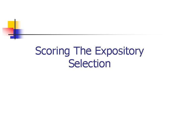 Scoring The Expository Selection 