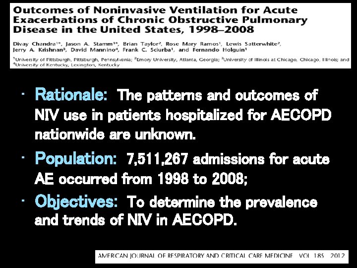 • Rationale: The patterns and outcomes of NIV use in patients hospitalized for • Rationale: The patterns and outcomes of NIV use in patients hospitalized for