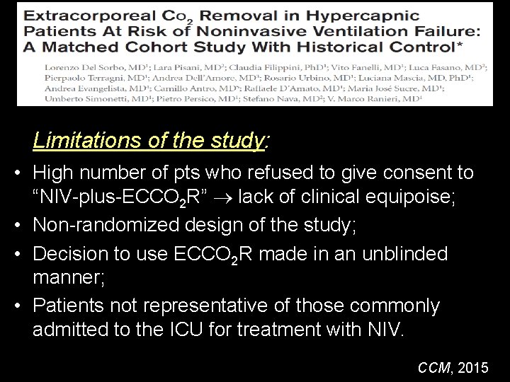 Limitations of the study: • High number of pts who refused to give consent Limitations of the study: • High number of pts who refused to give consent