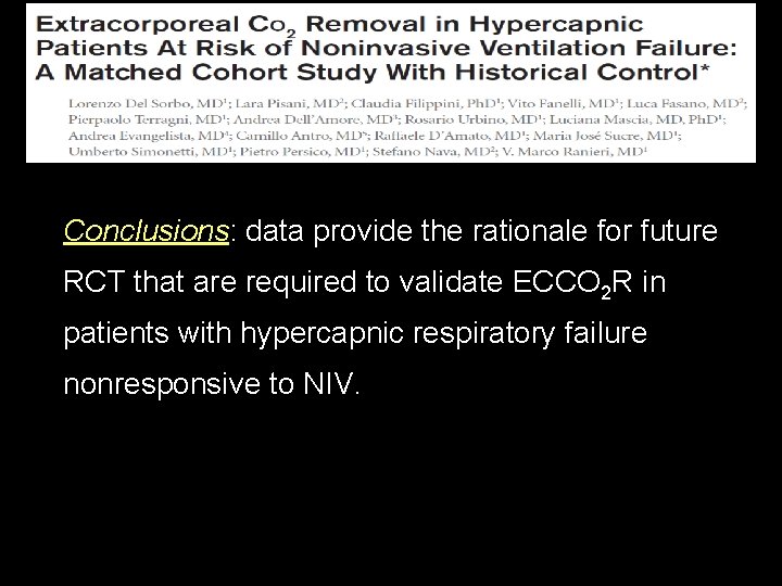 Conclusions: data provide the rationale for future RCT that are required to validate ECCO Conclusions: data provide the rationale for future RCT that are required to validate ECCO