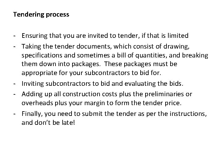 Tendering process - Ensuring that you are invited to tender, if that is limited