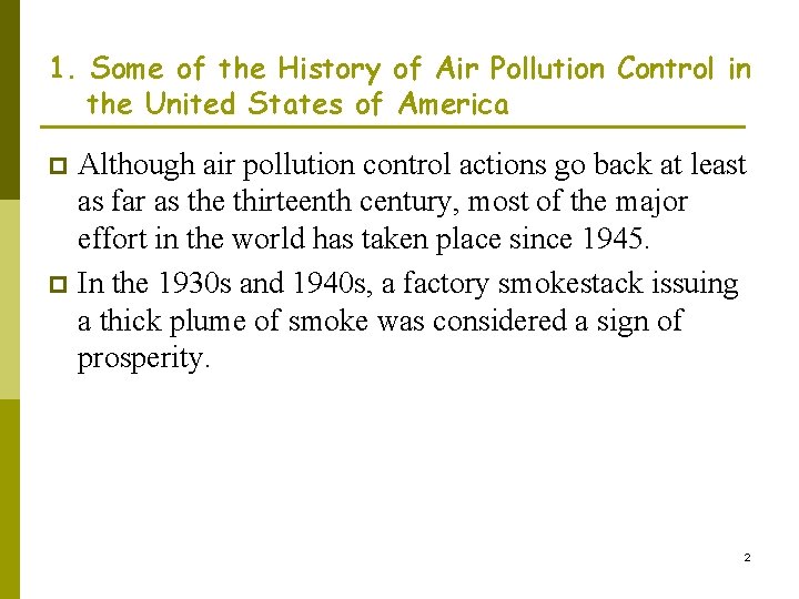 1. Some of the History of Air Pollution Control in the United States of