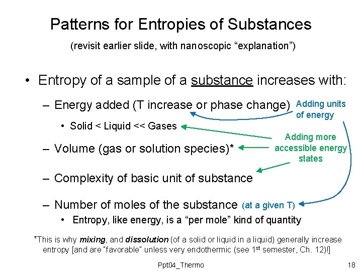 Patterns for Entropies of Substances (revisit earlier slide, with nanoscopic “explanation”) • Entropy of Patterns for Entropies of Substances (revisit earlier slide, with nanoscopic “explanation”) • Entropy of