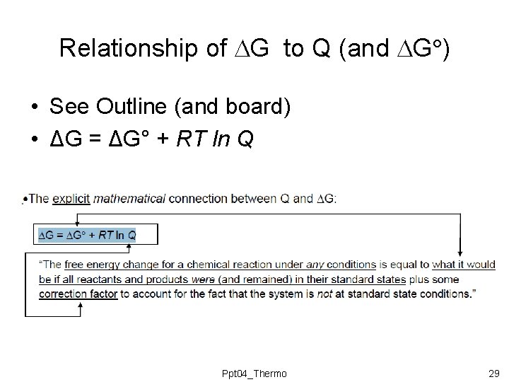 Relationship of G to Q (and G ) • See Outline (and board) • Relationship of G to Q (and G ) • See Outline (and board) •