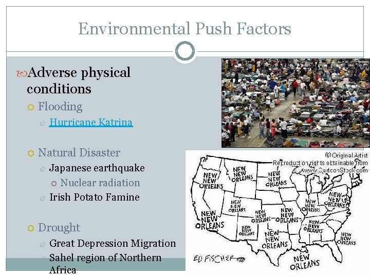 Environmental Push Factors Adverse physical conditions Flooding Hurricane Katrina Natural Disaster Japanese earthquake Nuclear