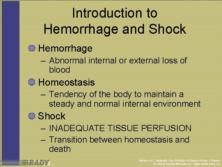 Introduction to Hemorrhage and Shock Hemorrhage – Abnormal internal or external loss of blood
