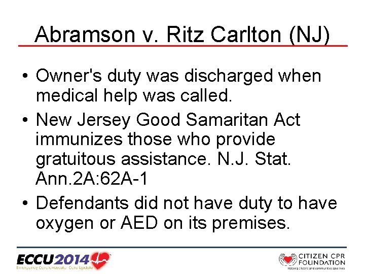 Abramson v. Ritz Carlton (NJ) • Owner's duty was discharged when medical help was