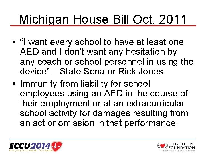 Michigan House Bill Oct. 2011 • “I want every school to have at least