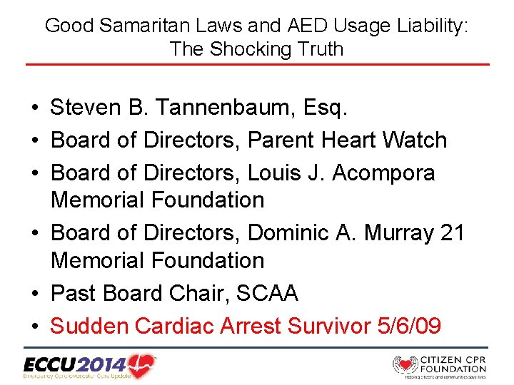 Good Samaritan Laws and AED Usage Liability: The Shocking Truth • Steven B. Tannenbaum,