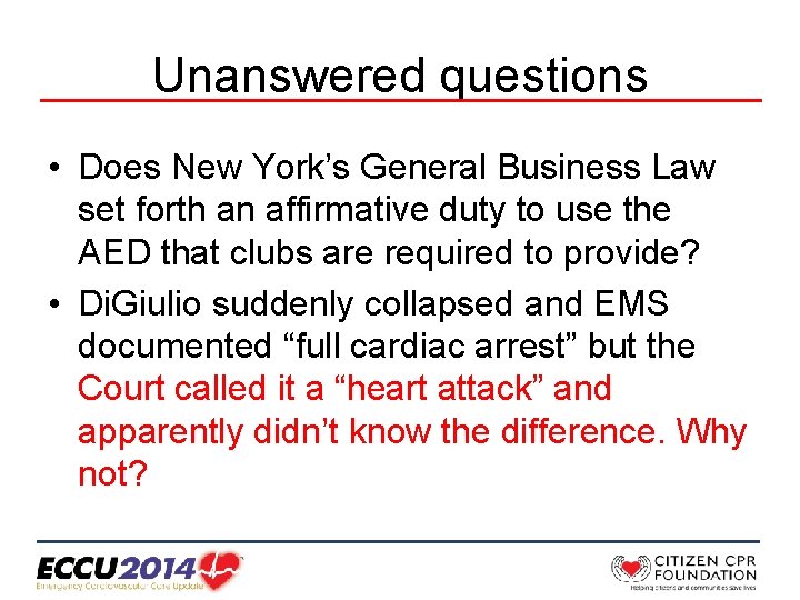 Unanswered questions • Does New York’s General Business Law set forth an affirmative duty