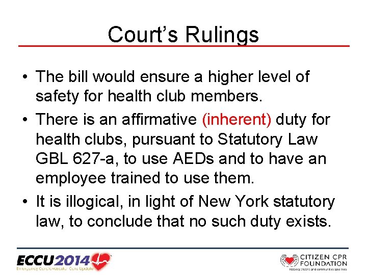 Court’s Rulings • The bill would ensure a higher level of safety for health