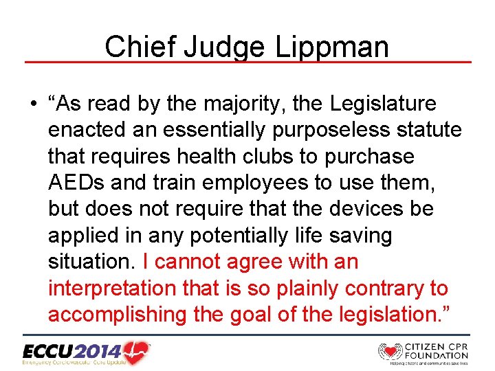 Chief Judge Lippman • “As read by the majority, the Legislature enacted an essentially