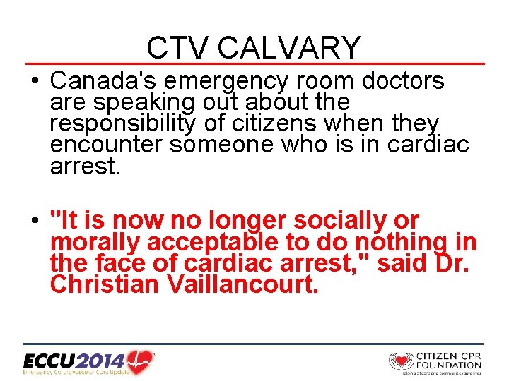 CTV CALVARY • Canada's emergency room doctors are speaking out about the responsibility of