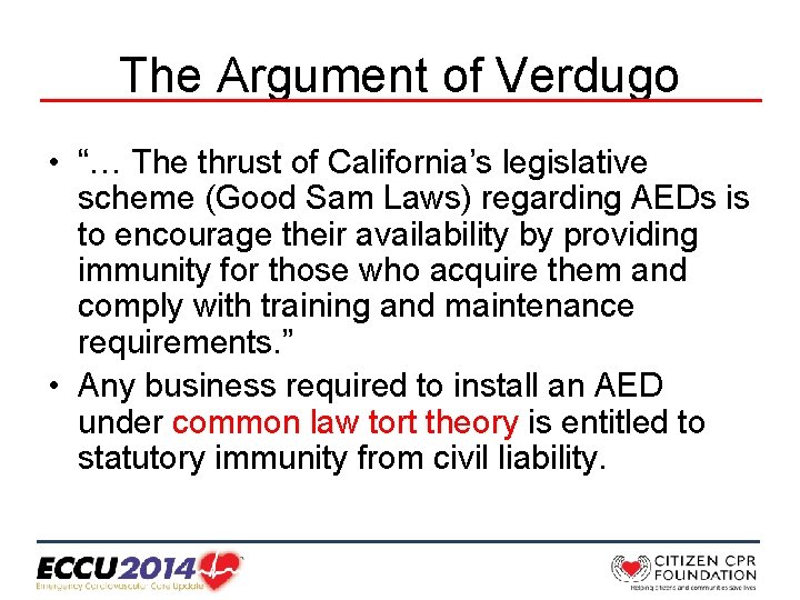 The Argument of Verdugo • “… The thrust of California’s legislative scheme (Good Sam