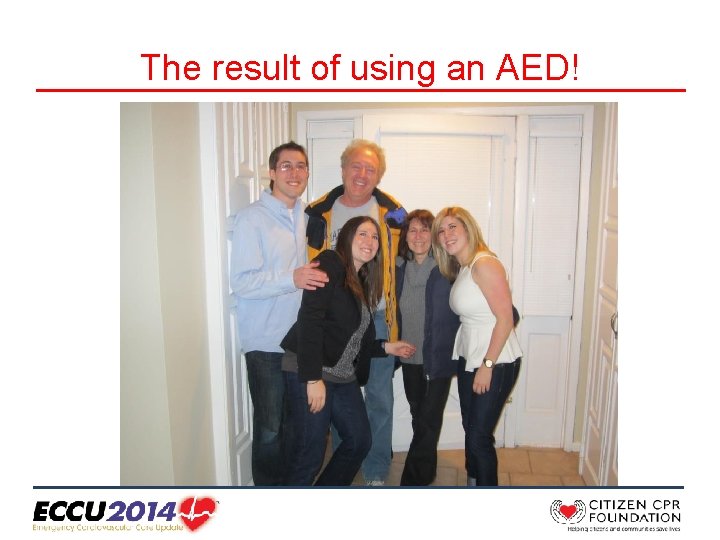 The result of using an AED! 