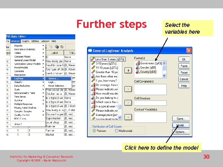 Further steps Select the variables here Click here to define the model Statistics for