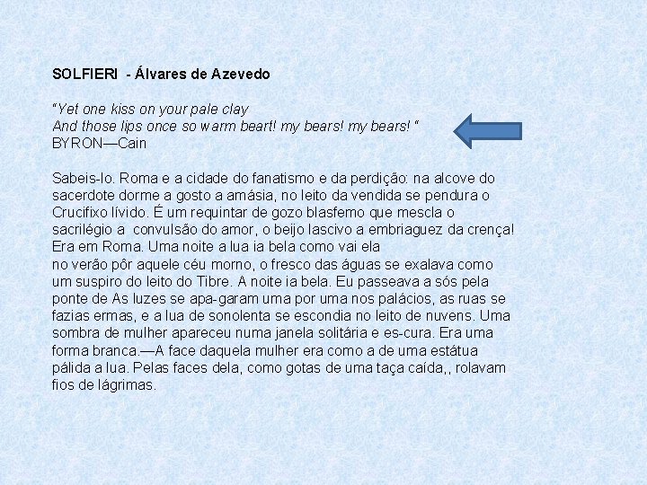 SOLFIERI - Álvares de Azevedo “Yet one kiss on your pale clay And those