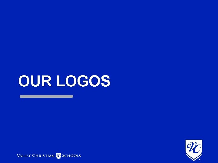 OUR LOGOS OUR LOGOS