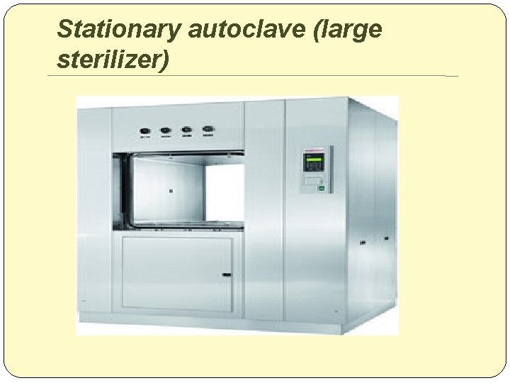 Stationary autoclave (large sterilizer) 