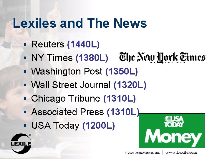 Lexiles and The News § Reuters (1440 L) § NY Times (1380 L) §