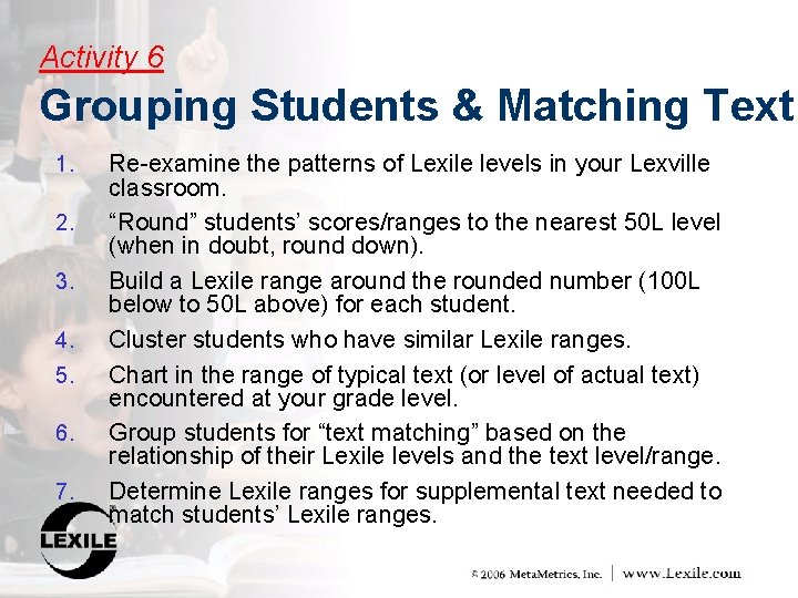 Activity 6 Grouping Students & Matching Text 1. 2. 3. 4. 5. 6. 7.