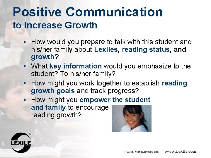 Positive Communication to Increase Growth § How would you prepare to talk with this