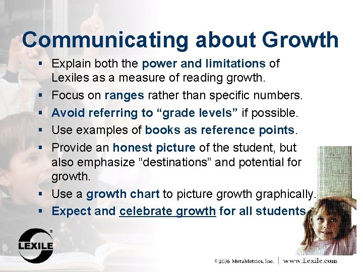 Communicating about Growth § Explain both the power and limitations of § § §