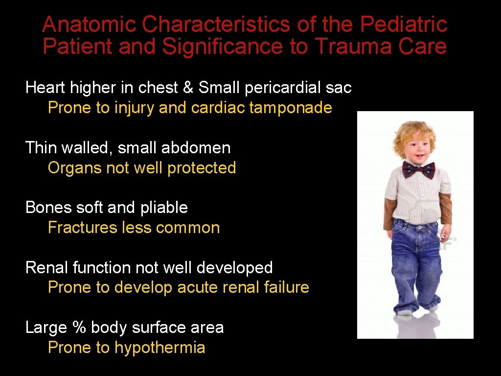 Anatomic Characteristics of the Pediatric Patient and Significance to Trauma Care Heart higher in Anatomic Characteristics of the Pediatric Patient and Significance to Trauma Care Heart higher in