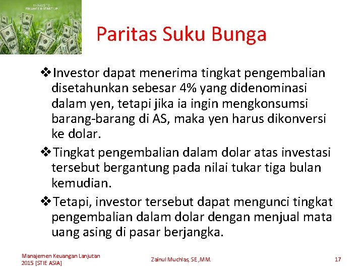 Paritas Suku Bunga v. Investor dapat menerima tingkat pengembalian disetahunkan sebesar 4% yang didenominasi