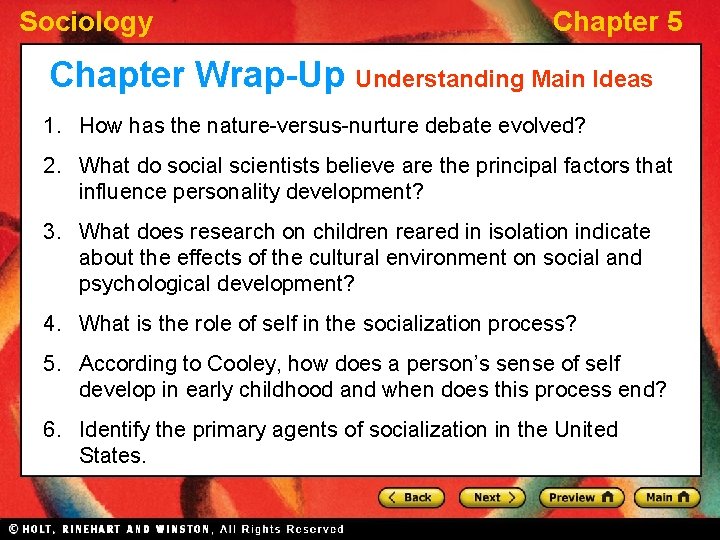Sociology Chapter 5 Chapter Wrap-Up Understanding Main Ideas 1. How has the nature-versus-nurture debate Sociology Chapter 5 Chapter Wrap-Up Understanding Main Ideas 1. How has the nature-versus-nurture debate