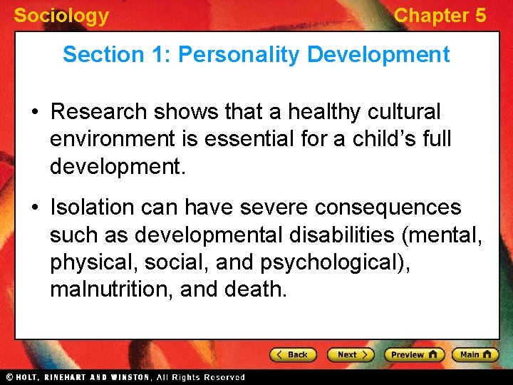 Sociology Chapter 5 Section 1: Personality Development • Research shows that a healthy cultural Sociology Chapter 5 Section 1: Personality Development • Research shows that a healthy cultural