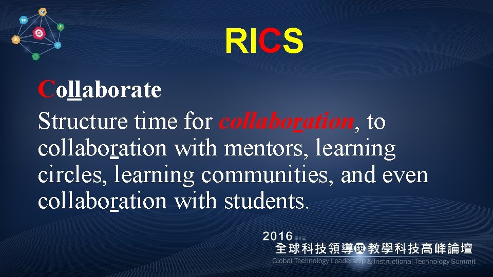 RICS Collaborate Structure time for collaboration, to collaboration with mentors, learning circles, learning communities,
