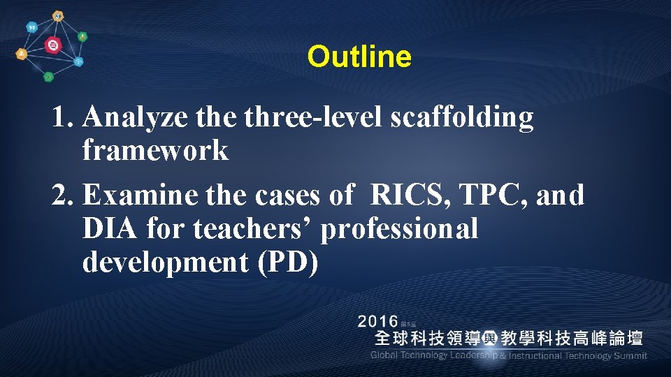 Outline 1. Analyze three-level scaffolding framework 2. Examine the cases of RICS, TPC, and