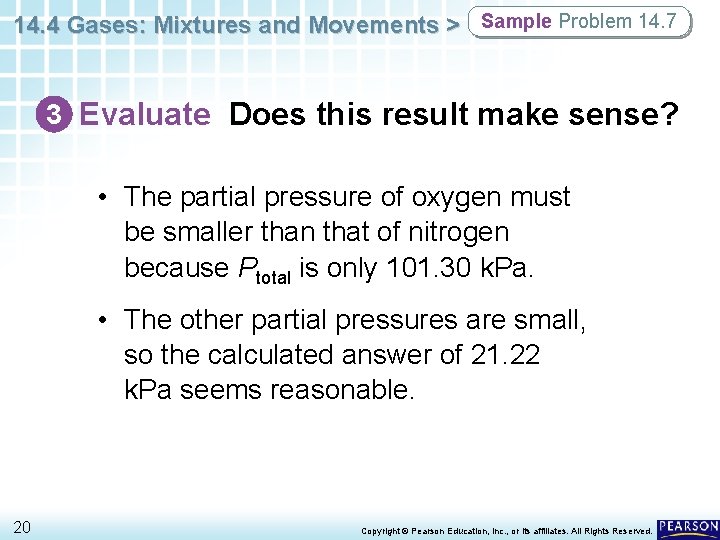 14. 4 Gases: Mixtures and Movements > Sample Problem 14. 7 3 Evaluate Does