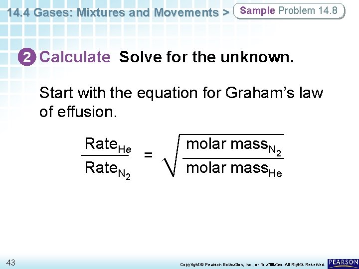 14. 4 Gases: Mixtures and Movements > Sample Problem 14. 8 2 Calculate Solve