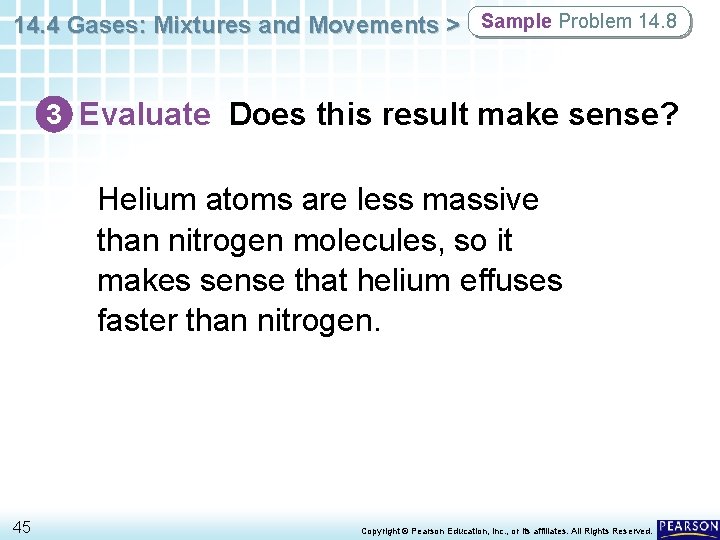 14. 4 Gases: Mixtures and Movements > Sample Problem 14. 8 3 Evaluate Does