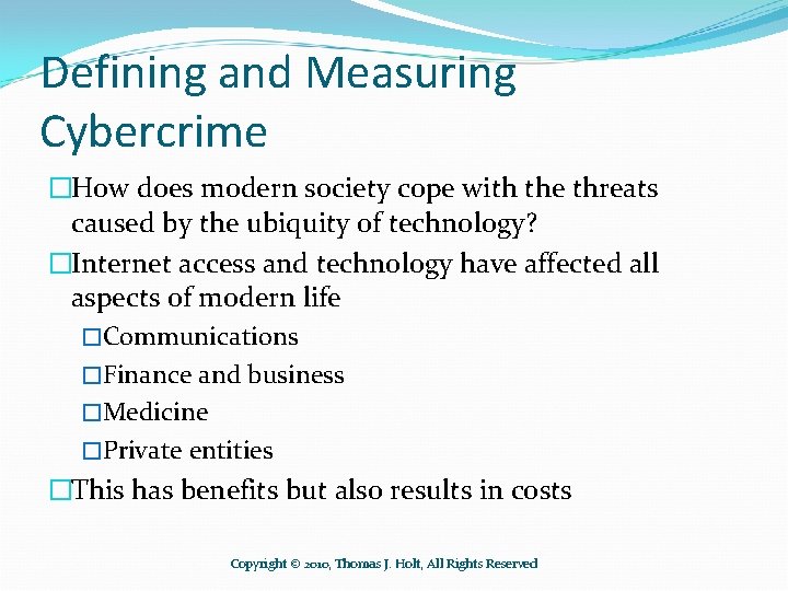 Defining and Measuring Cybercrime �How does modern society cope with the threats caused by