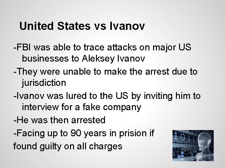 United States vs Ivanov -FBI was able to trace attacks on major US businesses